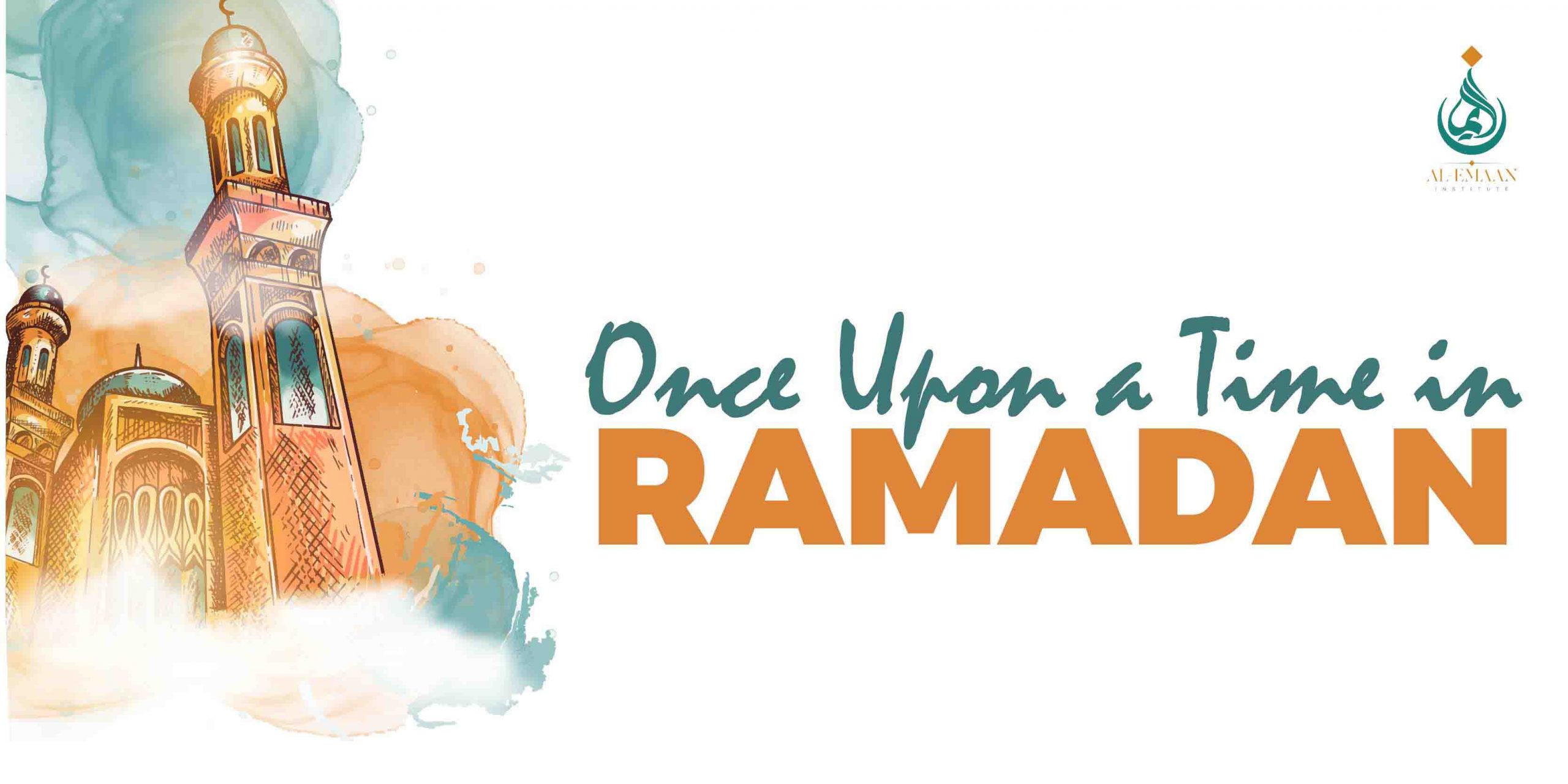 Once Upon A Time In Ramadan